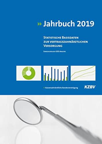 KZBV Jahrbuch 2019: Statistische Basisdaten zur vertragszahnärztlichen Versorgung