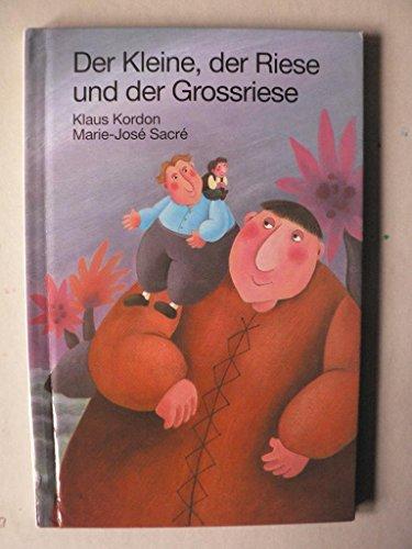 Der Kleine, der Riese und der Grossriese