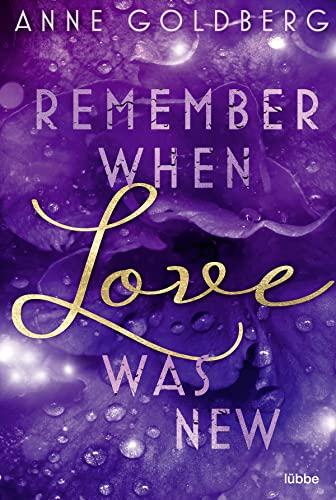 Remember when Love was new (Second Chances, Band 2)