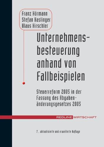 Unternehmensbesteuerung anhand von Fallbeispielen