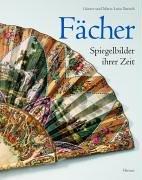 Fächer - Spiegelbilder ihrer Zeit