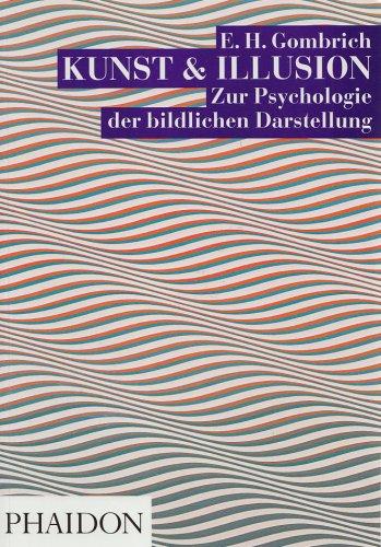 Kunst & Illusion: Zur Psychologie der bildlichen Darstellung