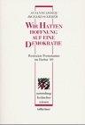 ' Wir hatten Hoffnung auf eine Demokratie'. Rostocker Protestanten im Herbst 1989