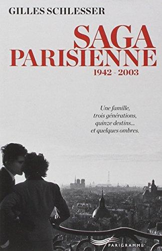 Saga parisienne : 1942-2003