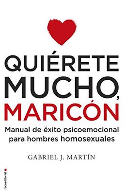 Quierete Mucho, Maricon