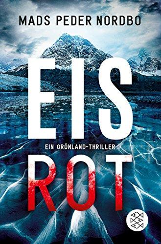 Eisrot: Ein Grönland-Thriller