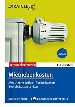 Mietnebenkosten: Abrechnung prüfen - Rechte kennen - Betriebskosten senken