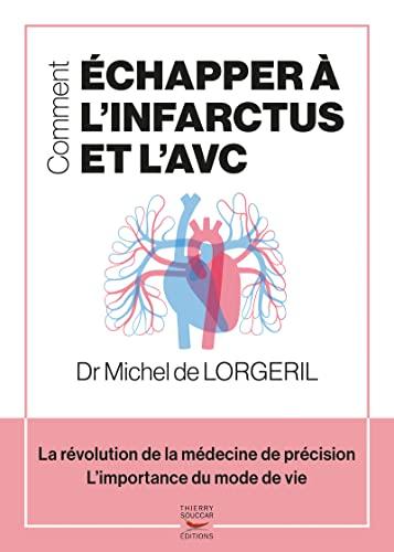 Comment échapper à l'infarctus et l'AVC : la révolution de la médecine de précision, l'importance du mode de vie