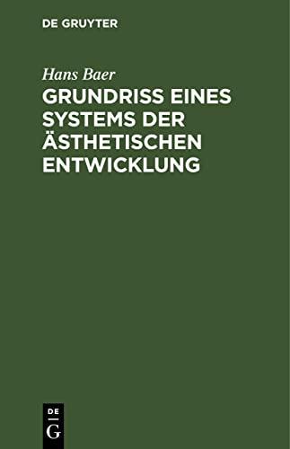 Grundriß eines Systems der ästhetischen Entwicklung