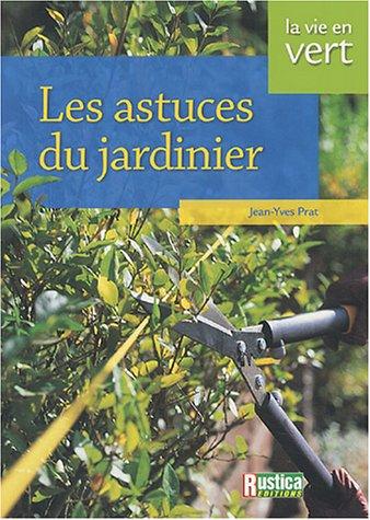 Les astuces du jardinier