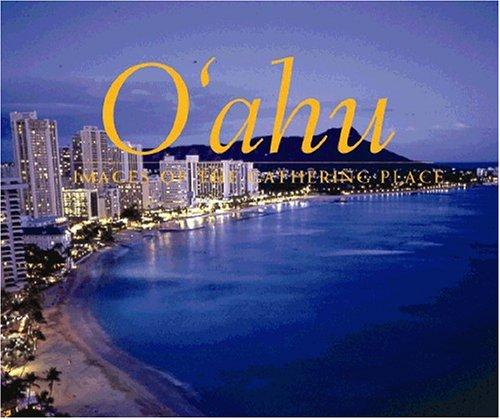 Oahu: Images of the Gathering Place