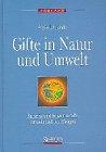 Gifte in Natur und Umwelt: Pestizide und Schwermetalle, Arzneimittel und Drogen