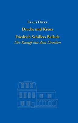 Drache und Kreuz: Friedrich Schillers Ballade &#34;Der kampf mit dem Drachen&#34; (Lichtblicke)