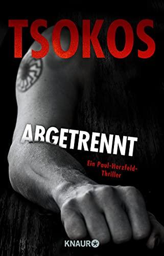 Abgetrennt (Herzfeld 3): True-Crime-Thriller (Die Paul Herzfeld-Reihe, Band 3)