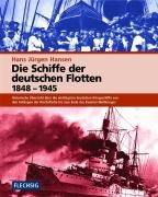 Die Schiffe der deutschen Flotten 1848 - 1945