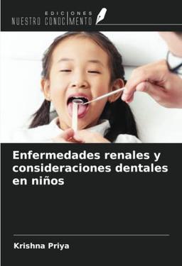 Enfermedades renales y consideraciones dentales en niños