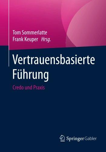 Vertrauensbasierte Führung: Credo und Praxis