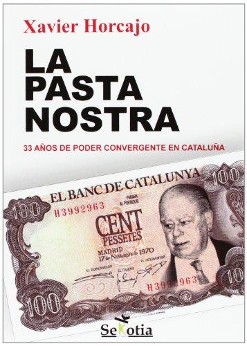 La pasta nostra: 33 años de poder convergente en Cataluña