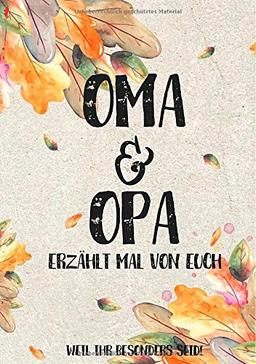 Oma & Opa - erzählt mal von euch: Weil ihr besonders seid!