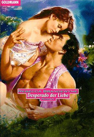 Desperado der Liebe