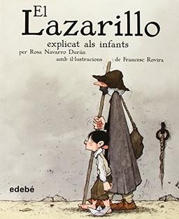 El Lazarillo explicat als infants (CLÀSSICS EXPLICATS ALS INFANTS)