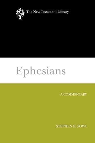 Ephesians NTL: A Commentary (New Testament Library)