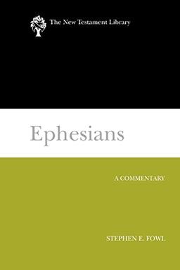 Ephesians NTL: A Commentary (New Testament Library)