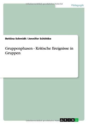 Gruppenphasen - Kritische Ereignisse in Gruppen