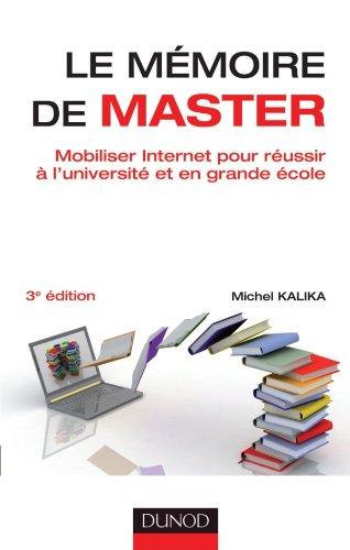 Le mémoire de master : mobiliser Internet pour réussir à l'université et en grande école