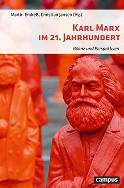 Karl Marx im 21. Jahrhundert: Bilanz und Perspektiven