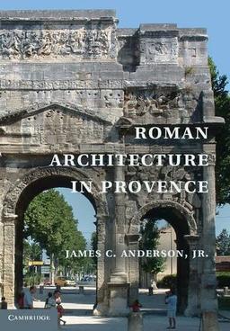 Roman Architecture in Provence