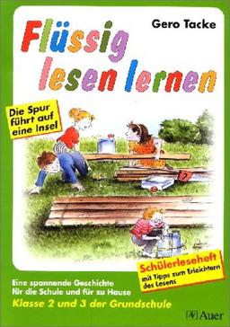 Flüssig lesen lernen - Ein Leseprogramm in zwei Versionen: eine für die Schule und eine für das Üben zu Hause: Flüssig lesen lernen, neue Rechtschreibung, Klasse 2 und 3 der Grundschule: Kl. 2 u. 3