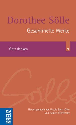 Gesammelte Werke Band 9: Gott denken