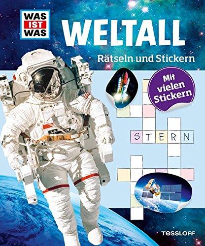 Rätseln und Stickern: Weltall (WAS IST WAS - Rätselhefte)