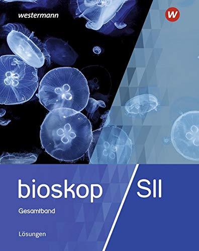 bioskop SII - Allgemeine Ausgabe 2019: Lösungen