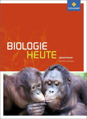 Biologie heute SII - Ausgabe 2014 für Nordrhein-Westfalen: Gesamtband: Schülerband