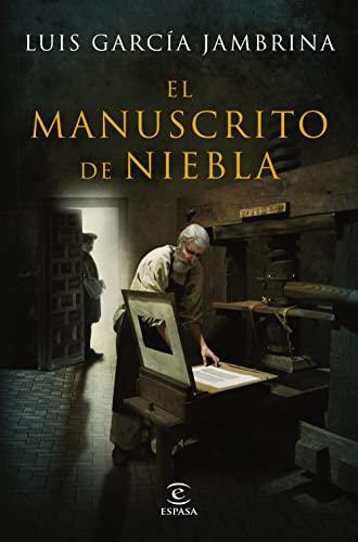 El manuscrito de niebla (ESPASA NARRATIVA)