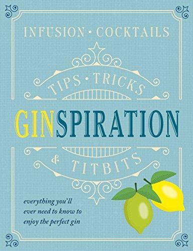 Ginspiration: Infusions, Cocktails (Dk)