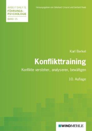 Konflikttraining: Konflikte verstehen, analysieren, bewältigen