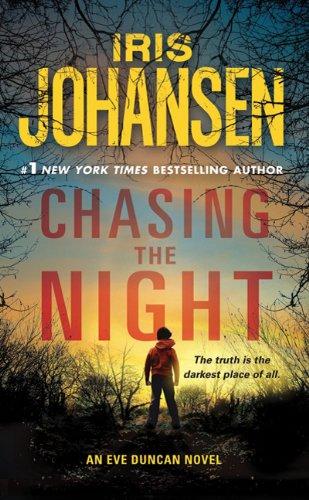 Chasing the Night (Eve Duncan Forensics Thrillers)