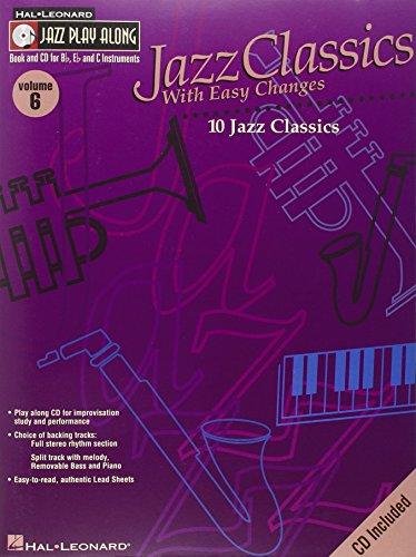 Jazz Play Along Volume 6 Jazz Classics With Easy Changes Bflatinst (Hal Leonard Jazz Play-Along)