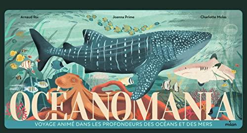 Océanomania : voyage animé dans les profondeurs des océans et des mers