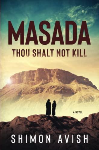 Masada: Thou Shalt Not Kill (Significant Events in Ancient Jewish History)