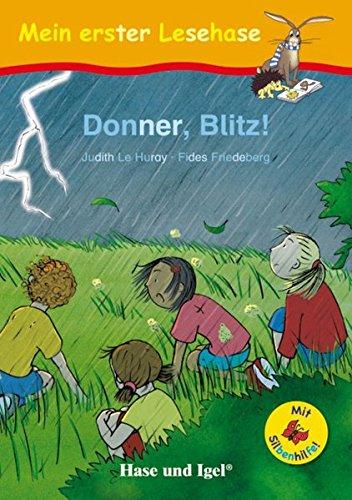 Donner, Blitz! / Silbenhilfe: kartoniert (Lesen lernen mit der Silbenhilfe)