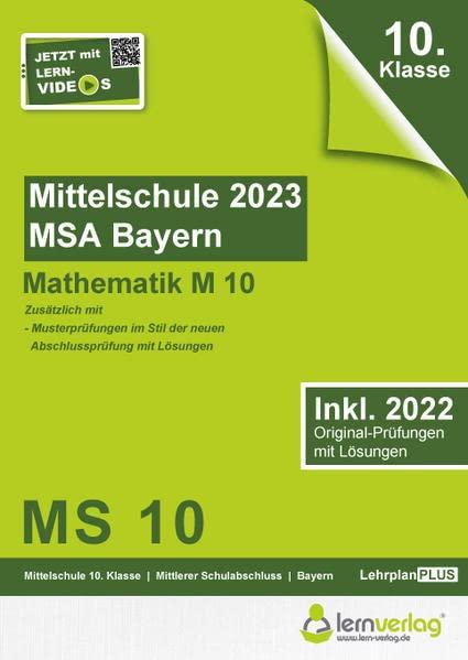 Original-Prüfungen Mittelschule M10 Bayern 2023 Mathematik: MSA Mittelschule Bayern 2023 Mathematik