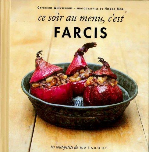 Ce soir au menu, c'est farcis