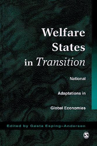 Welfare States in Transition: National Adaptations in Global Economies