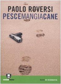 Pescemangiacane (Verdenero. Noir di ecomafia)