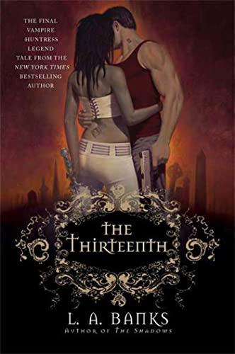 The Thirteenth (Vampire Huntress Legends, Band 12)