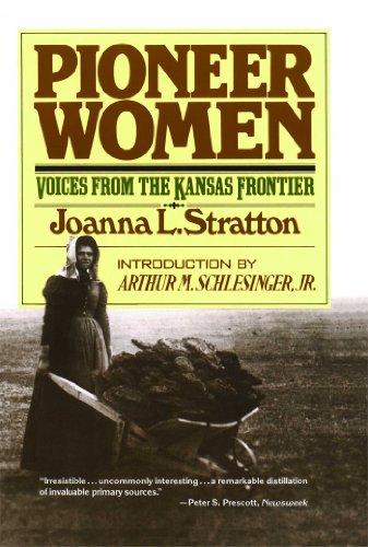 Pioneer Women: Voices from the Kansas Frontier